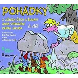 Pohádky z Jižních Čech a Šumavy 3 aneb Vyprávění kapra Jakuba (CD) - Radioservis