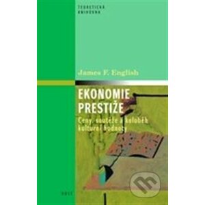 Ekonomie prestiže - James F. English