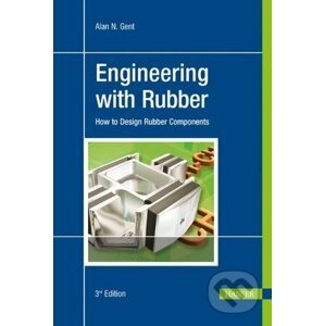 Engineering with Rubber - Alan N. Gent