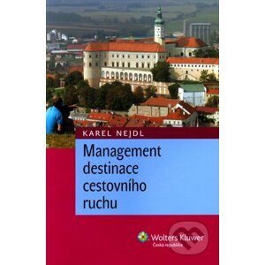 Management destinace cestovního ruchu - Karel Nejedl