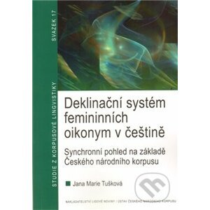 Deklinační systém femininních oikonym v češtině - Marie Tušková