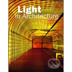 Light in Architecture - Chris van Uffelen