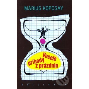 Veselé príhody z prázdnin - Márius Kopcsay