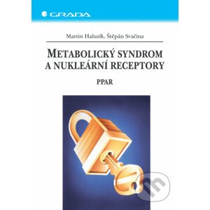 E-kniha Metabolický syndrom a nukleární receptory - Martin Haluzík, Štěpán Svačina
