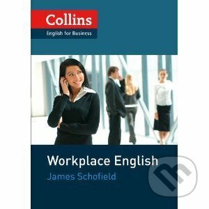 Collins Workplace English - James Schofield