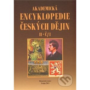 Akademická encyklopedie českých dějin II. Č-1 - Historický ústav AV ČR
