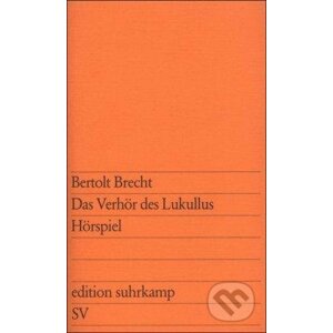 Das verhor des Lukullus Horspi - Bertolt Brecht