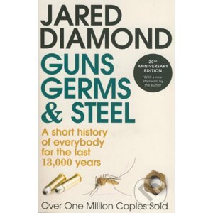 Guns, Germs and Steel - Jared Diamond