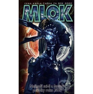 Mlok 2020 - Nejlepší sci-fi a fantasy povídky roku 2020 - Cena Karla Čapka