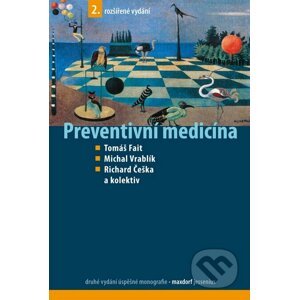 Preventivní medicína - Tomáš Fait, Michal Vrablík, Richard Češka a kol.