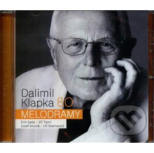 Dalimil Klapka 80 - Melodramy - CD - Dalimil Klapka