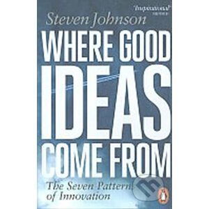 Where Good Ideas Come from - Steven Johnson