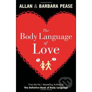 The Body Language of Love - Allan Pease, Barbara Pease
