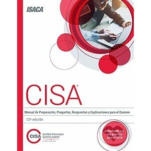 CISA Review Questions, Answers & Explanations Manual - Isaca