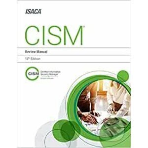 CISM Review Manual - Isaca