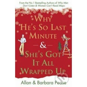 Why He's so Last Minute - Allan Pease, Barbara Pease