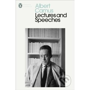Speaking Out : Lectures and Speeches 1937-58 - Albert Camus