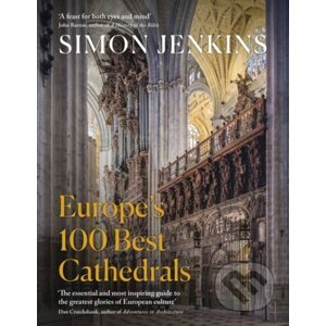 Europe's 100 Best Cathedrals - Simon Jenkins