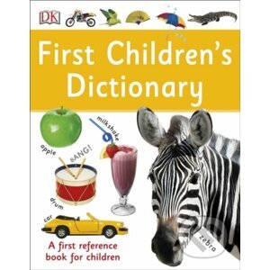 First Children's Dictionary - Dorling Kindersley