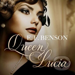 Queen Lucia (EN) - E. F Benson
