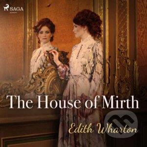 The House of Mirth (EN) - Edith Wharton