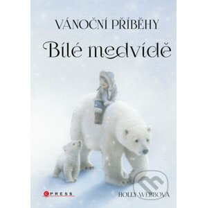Vánoční příběhy: Bílé medvídě - Holly Webb, Simon Mendez (ilustrátor)