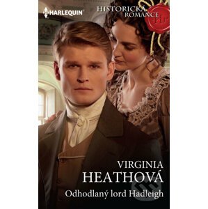 Odhodlaný lord Hadleigh - Virginia Heath