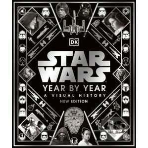 Star Wars Year By Year - Kristin Baver, Pablo Hidalgo, Daniel Wallace, Ryder Windham