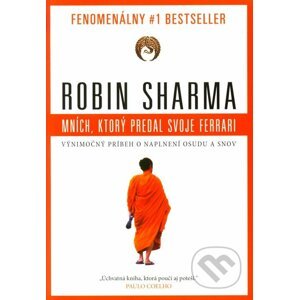Mních, ktorý predal svoje Ferrari - Robin Sharma