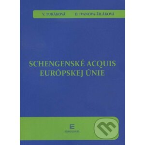 Schengenské acquis Európskej únie - Veronika Turáková