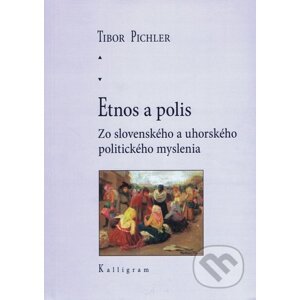 Etnos a polis - Tibor Pichler