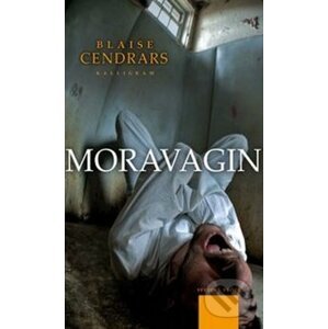 Moravagin - Blaise Cendrars