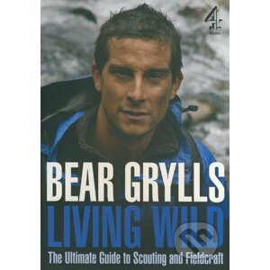 Living Wild - Bear Grylls