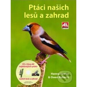 Ptáci našich lesů a zahrad - Owen Roberts, Hannu Jännes