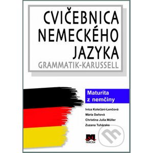 Cvičebnica nemeckého jazyka - Ivica Kolečáni-Lenčová a kol.