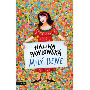 Milý Bene - Halina Pawlowská, Erika Bornová (ilustrátor)
