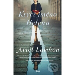 Krycí jméno Helena - Ariel Lawhon