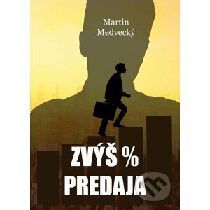 Zvýš % predaja - Martin Medvecký