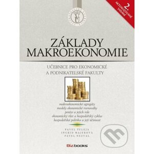 Základy makroekonomie - Pavel Tuleja, Pavel Nezval, Ingrid Majerová