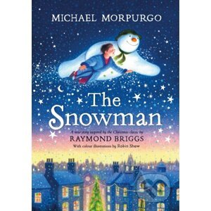 The Snowman - Michael Morpurgo, Robin Shaw (ilustrátor)