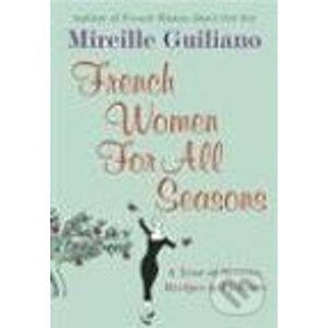 French Women For All Seasons - Mireille Guiliano