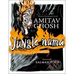 Jungle Nama - Amitav Ghosh, Salman Toor (ilustrátor)