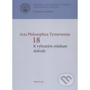 Acta Philosophica Tyrnaviensia 18 - Ján Letz, Ladislav Tkáčik