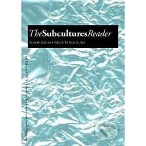 The Subcultures Reader - Ken Gelder