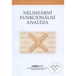 Nelineární funkcionální analýza - Vít Dolejší, Karel Najzar