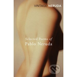 Selected Poems Of Pablo Neruda - Pablo Neruda