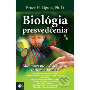 Biológia presvedčenia - Bruce H. Lipton