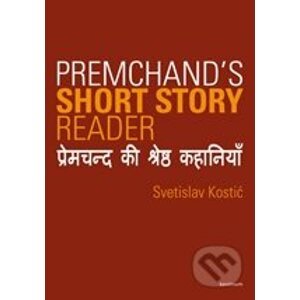 Premchand's Short Story Reader - Svetislav Kostić