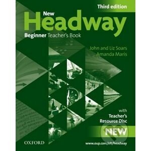 New Headway Third edition Beginner Teacher´s Book + Resource CD-rom Pack - John Soars, Liz Soars