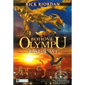 Bohové Olympu: Proroctví - Rick Riordan